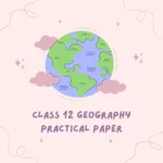 Geography Practical Paper Class