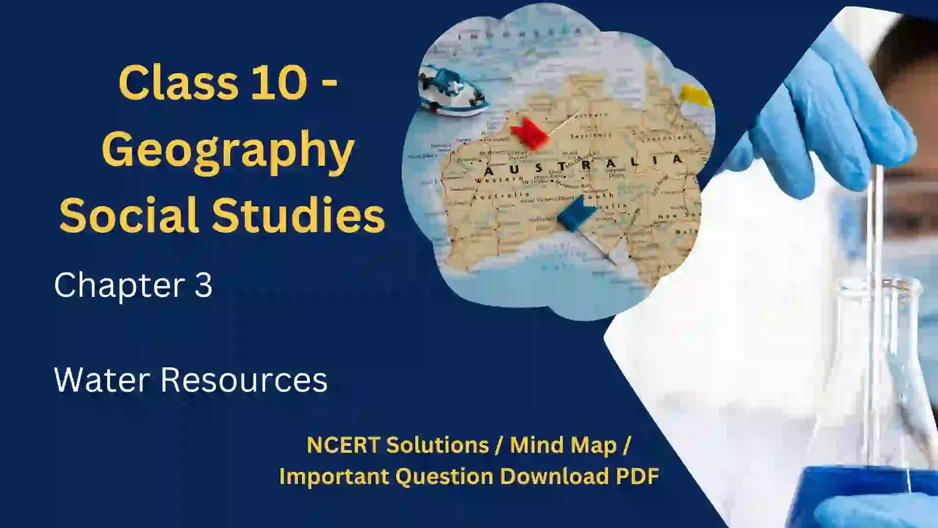 NCERT Solutions / Notes Class 10 Social Studies Geography Chapter 3 Water Resources