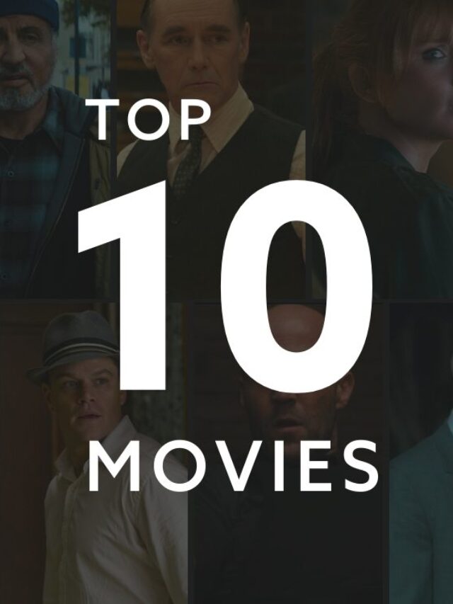 Top 10 Most Watched Movies and Series