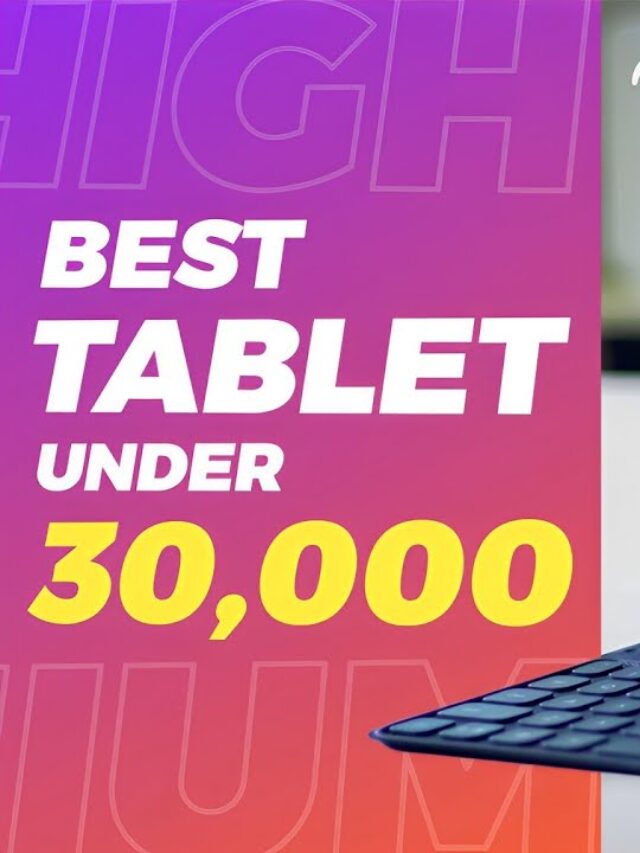TOP BEST TABLETS UNDER Rs. 20,000 - Rs. 30,000